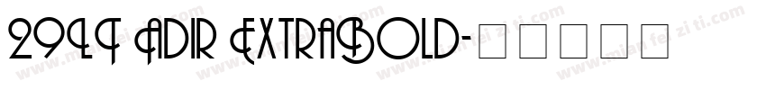 29LT Adir ExtraBold字体转换